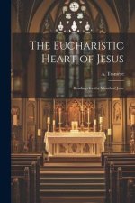 The Eucharistic Heart of Jesus: Readings for the Month of June