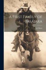 A First Family of Tasajara
