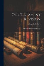 Old Testament Revision: A Handbook for English Readers