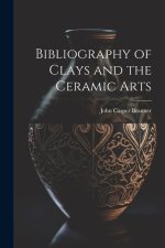 Bibliography of Clays and the Ceramic Arts