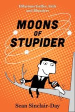 Moons of Stupider