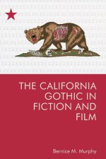 The California Gothic in Fiction and Film