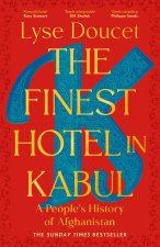 The Finest Hotel in Kabul