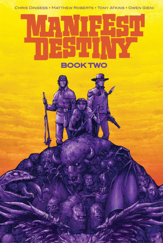 Manifest Destiny Deluxe Book Two
