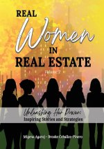REAL WOMEN IN REAL ESTATE Volume 2