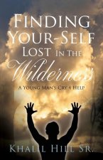 Finding Your-Self Lost In The Wilderness