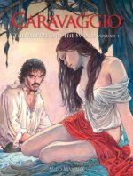 Caravaggio: The Palette and the Sword