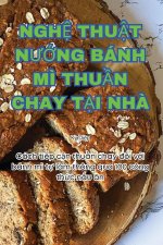 NGH? THU?T N??NG BÁNH M? THU?N CHAY T?I NH?