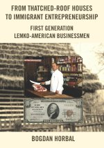 From Thatched-Roof Houses to Immigrant Entrepreneurship