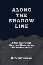 Along The Shadow Line