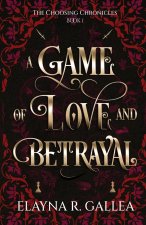 A Game of Love and Betrayal