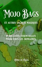 Mojo bag et autres sachets magiques