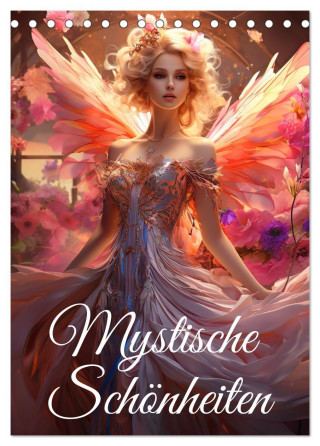Mystische Schönheiten (Tischkalender 2025 DIN A5 hoch), CALVENDO Monatskalender