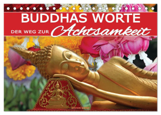 Buddhas Worte - Der Weg zur Achtsamkeit (Tischkalender 2025 DIN A5 quer), CALVENDO Monatskalender