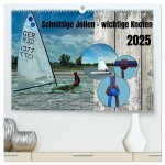 Schnittige Jollen - wichtige Knoten (hochwertiger Premium Wandkalender 2025 DIN A2 quer), Kunstdruck in Hochglanz
