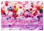Eiscreme-Träume - Süße Verlockung und florale Schönheiten (Wandkalender 2025 DIN A3 quer), CALVENDO Monatskalender