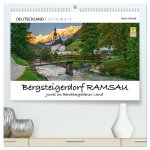 Bergsteigerdorf RAMSAU - Juwel im Berchtesgadener Land (hochwertiger Premium Wandkalender 2025 DIN A2 quer), Kunstdruck in Hochglanz