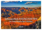 Sehnsuchts Landschaften im Amerikanischen Westen (Wandkalender 2025 DIN A3 quer), CALVENDO Monatskalender
