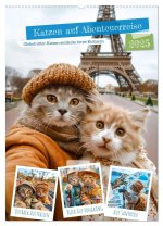 Katzen auf Abenteuerreise - Globetrotter-Katzen entdecke ferne Kulturen (Wandkalender 2025 DIN A2 hoch), CALVENDO Monatskalender