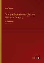 Catalogue des terres cuites, bronzes, marbres de Carpeaux