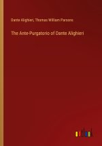 The Ante-Purgatorio of Dante Alighieri