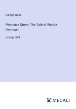 Ptomaine Street; The Tale of Warble Petticoat