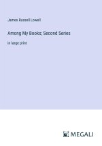 Among My Books; Second Series