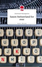 Saxon Switzerland for ever. Life is a Story - story.one
