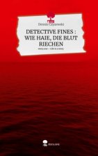 DETECTIVE FINES : WIE HAIE, DIE BLUT RIECHEN. Life is a Story - story.one