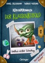 KoboldKroniken: Der KlassenKobold. Emilias erster Schultag.