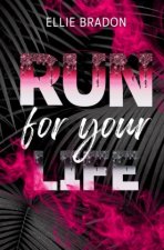 RUN for your life
