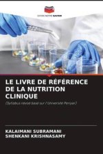 LE LIVRE DE RÉFÉRENCE DE LA NUTRITION CLINIQUE
