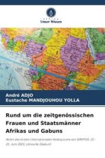 Rund um die zeitgenössischen Frauen und Staatsmänner Afrikas und Gabuns
