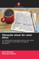 Situaç?o atual do valor ético
