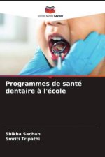 Programmes de santé dentaire ? l'école