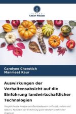 Auswirkungen der Verhaltensabsicht auf die Einführung landwirtschaftlicher Technologien