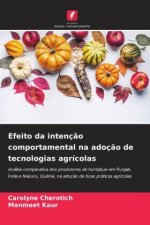 Efeito da intenç?o comportamental na adoç?o de tecnologias agrícolas