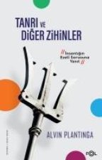 Tanri ve Diger Zihinler - Insanligin Ezeli Sorusuna Yanit