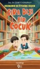Okumanin da Ötesine Gecen Sira Disi Bir Cocuk