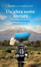 altra notte ancora. Kilimangiaro Marangu Route