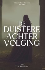 De Duistere Achtervolging