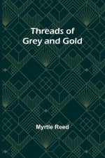 Threads of Grey and Gold