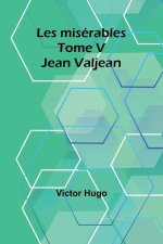 Les misérables Tome V