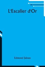 L'Escalier d'Or