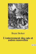 L'enterrement des rats et autres nouvelles