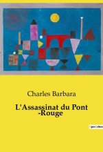 L'Assassinat du Pont ­Rouge
