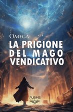 prigione del mago vendicativo