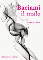 Baciami il male