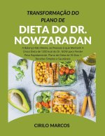 Transformaç?o do Plano de Dieta do Dr. Nowzaradan