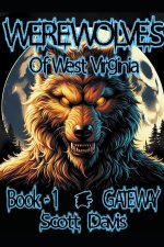 Werewolves of West Virginia - Book 1 - Gateway